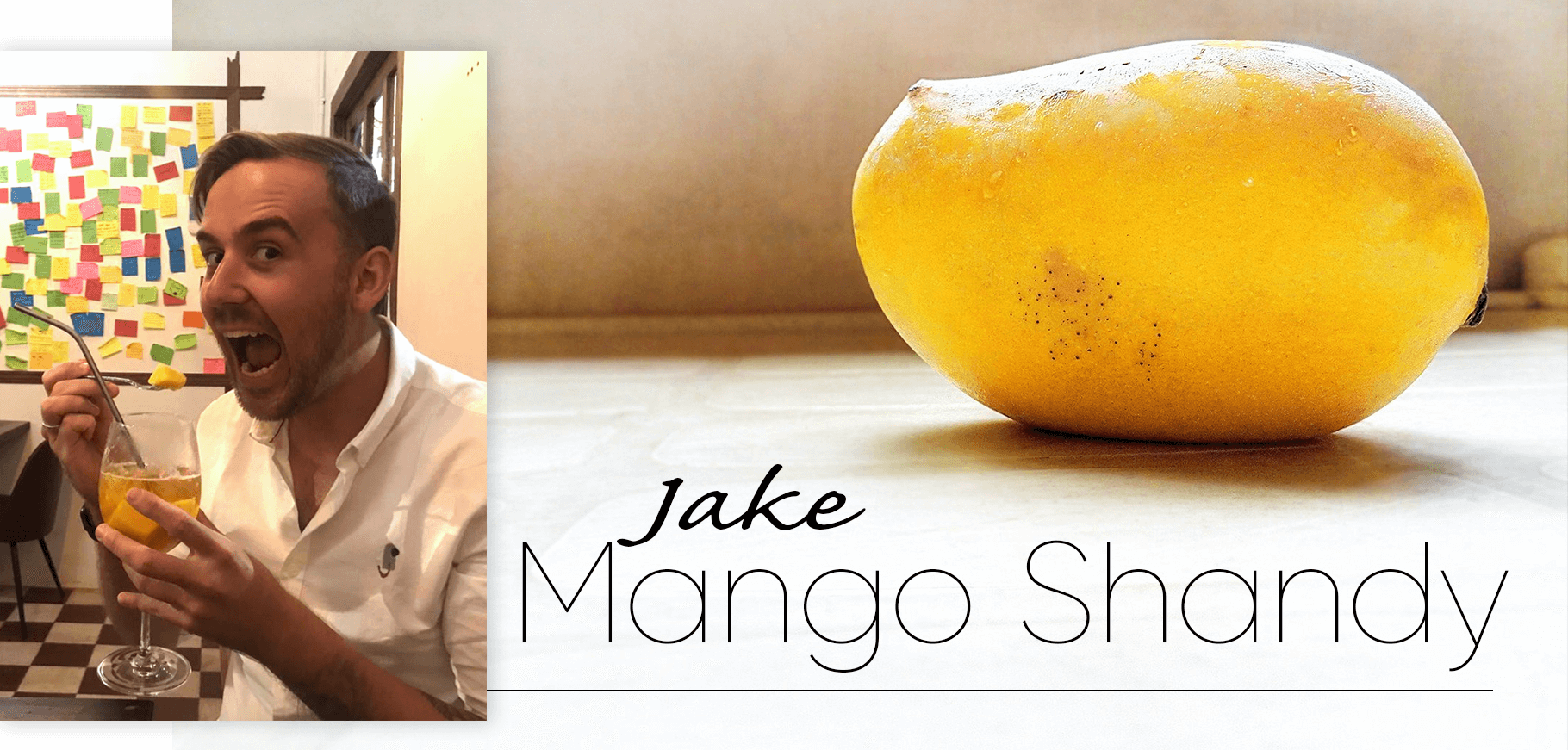 Jake and Mango Shandy
